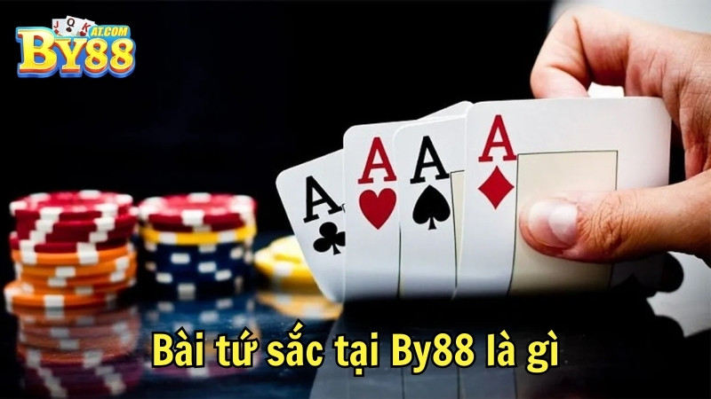 Bài tứ sắc tại By88 là gì
