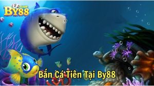Vua Bắn Cá 3D Tại By88 Trải Nghiệm Chơi Game Đỉnh Cao