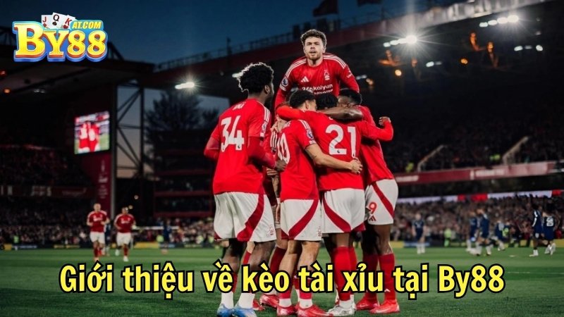 Giới thiệu về kèo tài xỉu tại By88

