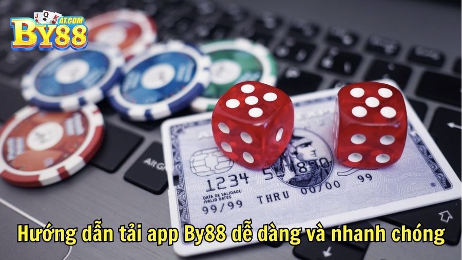 Hướng dẫn tải app By88 dễ dàng và nhanh chóng