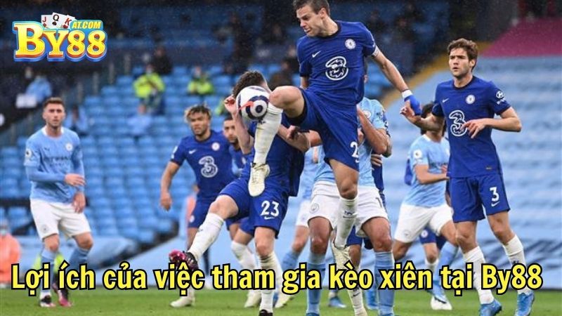 Lợi ích của việc tham gia kèo xiên tại By88