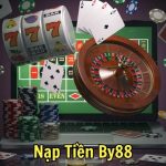 Nạp Tiền By88 – Hướng Dẫn Chi Tiết Nạp Tiền Vào Tài Khoản By88