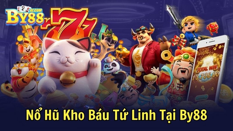 Nổ Hũ Kho Báu Tứ Linh Tại By88