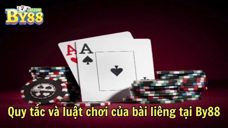 Quy tắc và luật chơi của bài liêng tại By88