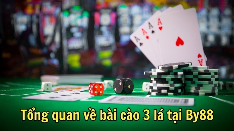 Tổng quan về bài cào 3 lá tại By88