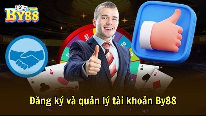 Đăng ký và quản lý tài khoản By88